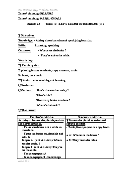 Giáo án Tiếng Anh 4 - Period: 26_Unit 6: Let’s learn some more