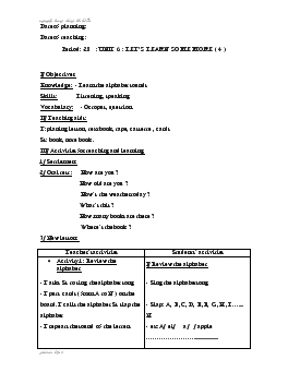 Giáo án Tiếng Anh 4 - Period 28_Unit 6: Let’s learn some more