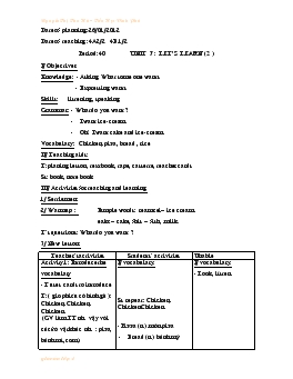Giáo án Tiếng Anh 4 - Period 40_Unit 7: Let’s learn
