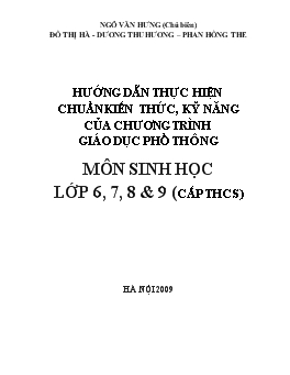 Hướng dẫn thực hiện chuẩn kiến thức, kỹ năng của chương trình giáo dục phổ thông môn sinh học lớp 6, 7, 8, 9 (cấp THCS)