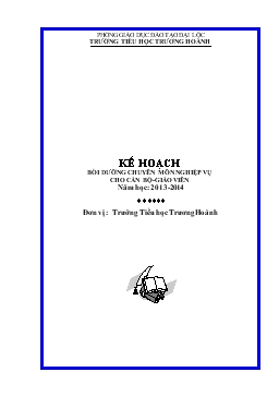 Kế hoạch bồi dưỡng chuyên môn nghiệp vụ cho cán bộ-Giáo viên năm học: 2013-2014