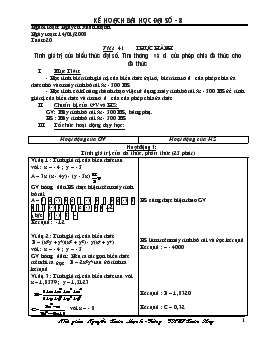 Giáo án đại số 8 tiết 41- Thực hành tính giá trị của biểu thức đại số. tìm thương và dư của phép chia đa thức cho đa thức