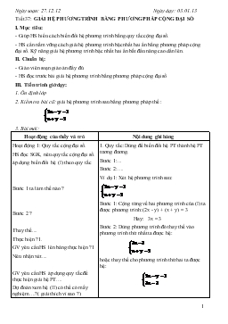 Giáo án Đại số lớp 9 Tiết 37: giải hệ phương trình bằng phương pháp cộng đại số