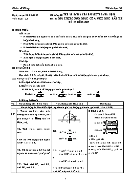 Giáo án Hình học 10 tiết 14- Giá trị lượng giác của một góc bất kì từ 0 đến 180