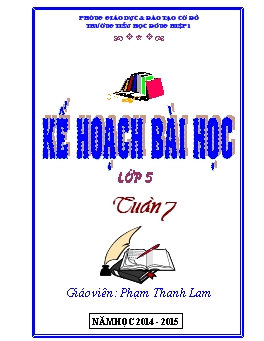 Kế hoạch bài học lớp 5 - Tuần 7