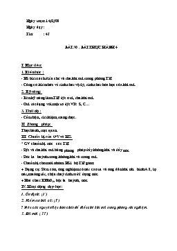 Giáo án Hóa học 8 - Tiết 45, Bài 30: Bài thực hành 4 - Năm học 2007-2008
