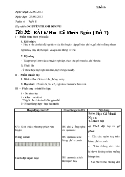 Giáo án Tin học Khối 6 - Tiết 11, Bài 6: Học gõ mười ngón (Tiết 2) - Nguyễn Thanh Dương