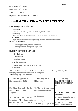 Giáo án Tin học Khối 6 - Tiết 28, Bài thực hành 4: Thao tác với tệp tin - Nguyễn Thanh Dương