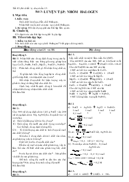 Giáo án Hóa học 10 cơ bản - Tiết 45,46 và tiết tự chọn Tuần 23 - Bài 3: Luyện tập Nhóm Halogen