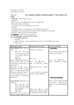 Giáo án Hóa học 8 - Tiết 39: Sự Oxi Hóa - Phản Ứng Hóa Hợp - Ứng Dụng Của Oxi