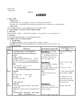 Giáo án Hóa học lớp 11 - Tiết 42: Anken