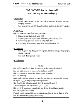 Giáo án Hóa học lớp 8 - Tuần 34 - Tiết 67: Bài Thực Hành Số 7 Pha Chế Dung Dịch Theo Nồng Độ