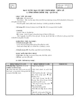 Giáo án Lịch sử 7 - Tiết 11, Bài 9: Nước Đại Cồ Việt thời Đinh - Tiền Lê (Tình hình chính trị - quân sự) - Năm học 2013-2014