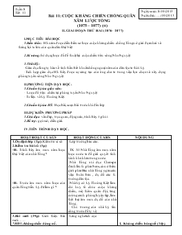 Giáo án Lịch sử 7 - Tiết 15, Bài 11: Cuộc kháng chiến chống quân xâm lược Tống (1075-1077) (Tiết 2) - Năm học 2013-2014