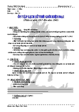 Giáo án Lịch sử 8 - Tiết 34, Bài 23: Ôn tập lịch sử thế giới hiện đại (Phần từ năm 1917 đến năm 1945) - Phạm Văn Tuấn