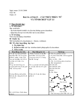 Giáo án môn Hóa học 11 - Bài 34: An kan – Cấu trúc phân tử và tính chất vật li