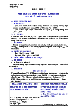 Giáo án môn Lịch sử lớp 9 - Bài 32 - Tiết 49: Việt Nam xây dựng đất nước đấu tranh bảo vệ tổ quốc (1976 – 1985)