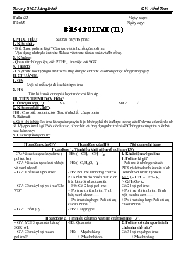 Bài giảng Tuần 33 - Tiết 65 - Bài 54: Polime (tiếp theo)