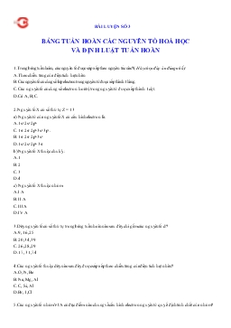 Chuyên đề Bài luyện số 3 bảng tuần hoàn các nguyên tố hoá học và định luật tuần hoàn