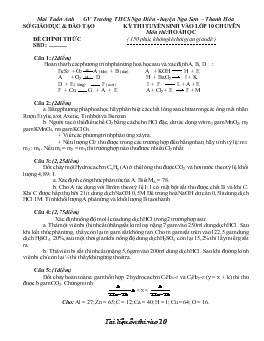 Kỳ thi tuyển sinh vào lớp 10 chuyên môn thi: hoá học 150 phút, không kể thời gian giao đề