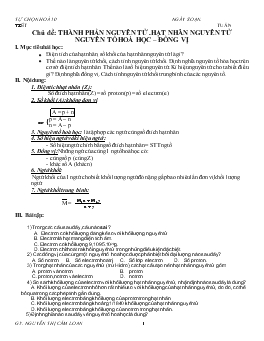 Bài giảng Thành phần nguyên tử .hạt nhân nguyên tử nguyên tố hoá học – đồng vị