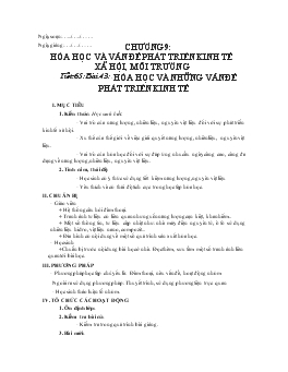 Bài giảng Tiết 65: Bài 43 : Hóa học và những vấn đề phát triển kinh tế (tiết 2)