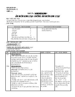 Bài giảng Tuần soạn: 15 - Tiết : 44 - Bài 27: Bài thực hành 4 ăn mòn kim loại- chống ăn mòn kim loại