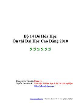 Bộ 14 đề hóa học ôn thi đại học cao đẳng 2010