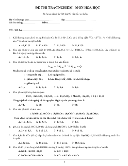 Đề 16 thi trắc nghiệm - Môn hóa học thời gian làm bài: 90 phút (50 câu trắc nghiệm)