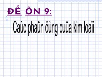 Giáo trình Các phản ứng của kim loại