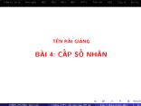 Bài giảng Đại số 11 bài 4: Cấp số nhân (t1)