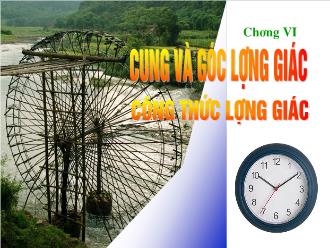 Bài giảng Đại số & Giải tích 11 tiết 53: Cung và góc lượng giác