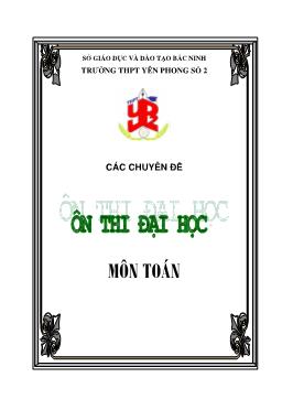 Ôn thi đại học môn Toán - Chuyên đề 1: Phương trình, Bất phương trình