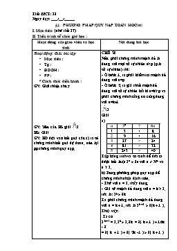Giáo án Đại số Giải tích 11 tiết 38: Phương pháp quy nạp toán học (tt)