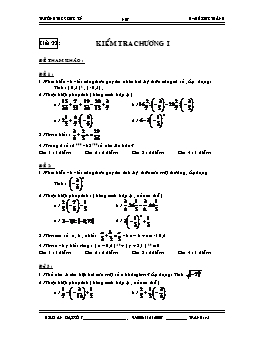 Giáo án Đại số khối 7 tiết 22: Kiểm tra chương I