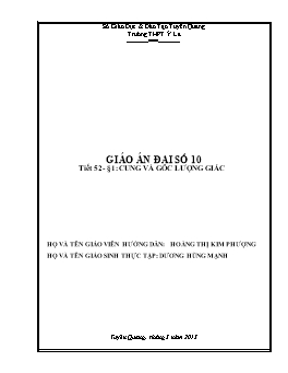 Giáo án Đại số và Giải tích 11 Tiết 52 - §1: Cung và góc lượng giác