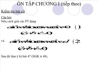 Bài giảng Đại số 11 NC tiết 22: Ôn tập chương I (tiếp theo)