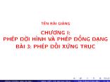 Bài giảng Hình học 11: Phép đối xứng trục