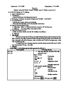 Giáo án Đại số Giải tích 11 - Nâng cao - Tiết 41: Thực hành tính toán trên máy tính cầm tay casio fx-500a & fx500 ms