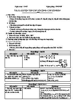 Giáo án Đại số Giải tích 11 - Nâng cao - Tiết 53: Luyện tập Cấp số cộng- Cấp số nhân