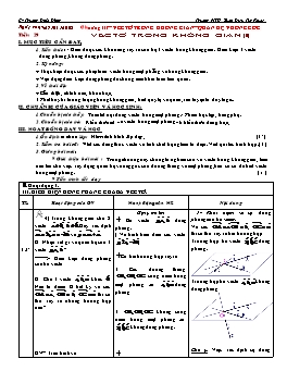 Giáo án Hình học 11 - Chương 3 - Tiết 29: Vectơ trong không gian (tt)