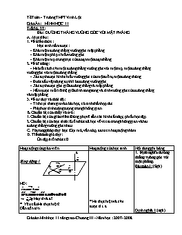 Giáo án Hình học 11 - Chương III - Tiết 36, 37: Đường thẳng vuông góc với mặt phẳng