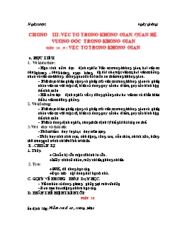 Giáo án Hình học 11 cơ bản - Chương III: Véc tơ trong không gian. Quan hệ vuông góc trong không gian