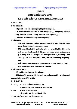 Giáo án Hình học 11 - Nâng cao - Tiết 26: Phép chiếu song song hình biểu diễn của một hình không gian