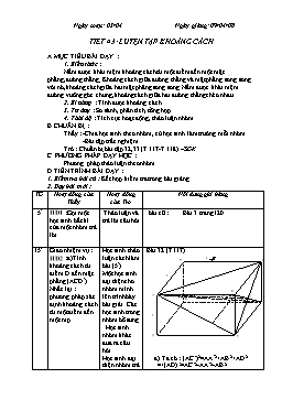 Giáo án Hình học 11 - Nâng cao - Tiết 43: Luyện tập khoảng cách