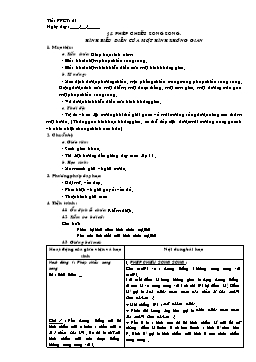 Giáo án Hình học 11 (Hai cột) tiết 21: Phép chiếu song song. Hình biểu diễn của một hình không gian