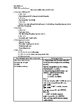 Giáo án Hình học 11 (Hai cột) tiết  44: Trả bài kiểm tra cuối năm