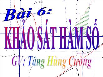 Bài giảng Giải tích 12: Khảo sát hàm số